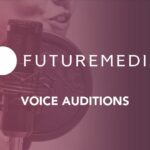 Future Media Voice Auditions
